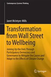 Book cover of Transformation from Wall Street to Wellbeing by Janet McIntyre-Mills