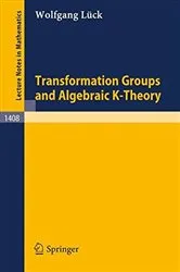 Book cover of Transformation Groups and Algebraic K-Theory by Wolfgang LÃ¼ck