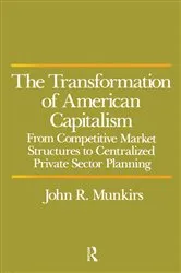 Book cover of Transformation of American Capitalism by John R. Munkirs