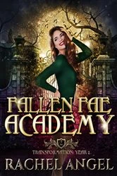Book cover of Transformation Year 2: An Academy Reversed Harem Paranormal Bully Romance by Rachel Angel