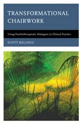 Book cover of Transformational Chairwork by Scott Kellogg