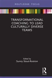 Book cover of Transformational Coaching to Lead Culturally Diverse Teams by Sunny Stout-Rostron
