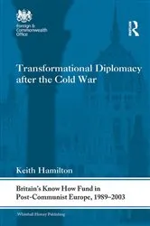 Book cover of Transformational Diplomacy after the Cold War by Keith Hamilton