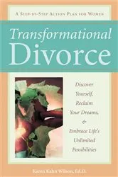 Book cover of Transformational Divorce by Karen Kahn Wilson