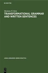 Book cover of Transformational Grammar and Written Sentences by Marianna W. Davis