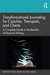 Book cover of Transformational Journaling for Coaches, Therapists, and Clients by Lynda Monk