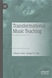 Book cover of Transformational Music Teaching by Edna B. Chun