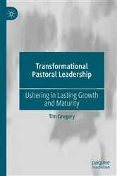 Book cover of Transformational Pastoral Leadership by Tim Gregory