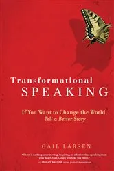 Book cover of Transformational Speaking by Gail Larsen