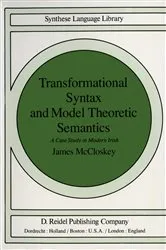 Book cover of Transformational Syntax and Model Theoretic Semantics by J. McCloskey