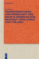 Book cover of Transformationen von Herrschaft und Raum in Heinrichs von Neustadt ›Apollonius von Tyrland‹ by Lea Braun