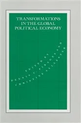 Book cover of Transformations in the Global Political Economy by Dennis Clark Pirages