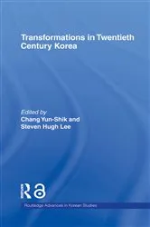 Book cover of Transformations in Twentieth Century Korea by Yun-shik Chang