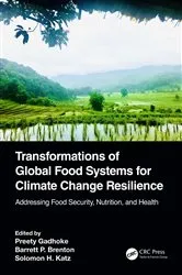 Book cover of Transformations of Global Food Systems for Climate Change Resilience by Preety Gadhoke