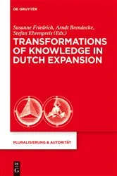 Book cover of Transformations of Knowledge in Dutch Expansion by Susanne Friedrich