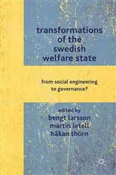 Book cover of Transformations of the Swedish Welfare State by B. Larsson