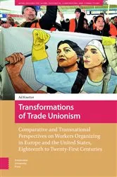 Book cover of Transformations of Trade Unionism by Ad Knotter