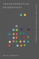 Book cover of Transformative Friendships by Brad Hambrick