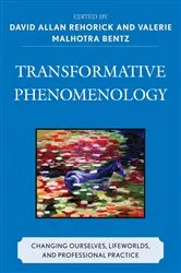 Book cover of Transformative Phenomenology by David Allan Rehorick