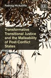 Book cover of Transformative Transitional Justice and the Malleability of Post-Conflict States by Unknown
