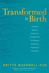 Book cover of Transformed by Birth by Bushnell, Britta, Ph.D.
