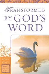 Book cover of Transformed by God's Word (Women of the Word Bible Study Series) by Unknown