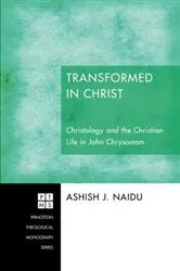 Book cover of Transformed in Christ by Ashish J. Naidu