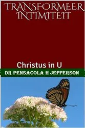 Book cover of Transformeer Intimiteit by Dr. Pensacola H. Jefferson (Pensacola Helene)