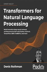 Book cover of Transformers for Natural Language Processing by Denis Rothman