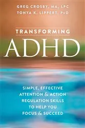 Book cover of Transforming ADHD by Greg Crosby