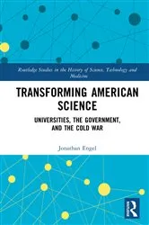 Book cover of Transforming American Science by Jonathan Engel