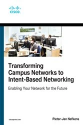 Book cover of Transforming Campus Networks to Intent-Based Networking by Pieter-Jan Nefkens