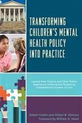 Book cover of Transforming Children's Mental Health Policy into Practice by Robert Cohen