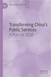 Book cover of Transforming China's Public Services by Keyong Dong