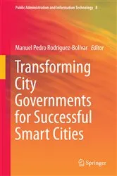 Book cover of Transforming City Governments for Successful Smart Cities by Manuel Pedro Rodríguez-Bolívar