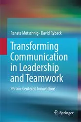 Book cover of Transforming Communication in Leadership and Teamwork by Renate Motschnig