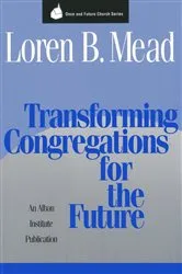 Book cover of Transforming Congregations for the Future by Loren B. Mead