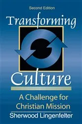Book cover of Transforming Culture (2nd ed.) by Sherwood G. Lingenfelter