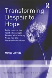 Book cover of Transforming Despair to Hope by Monica Lanyado