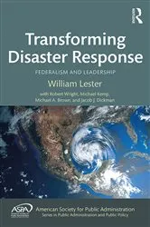 Book cover of Transforming Disaster Response by William Lester