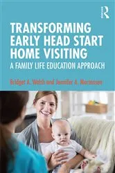 Book cover of Transforming Early Head Start Home Visiting by Bridget A. Walsh
