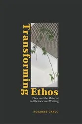Book cover of Transforming Ethos by Rosanne Carlo