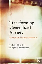 Book cover of Transforming Generalized Anxiety by Ladislav Timulak