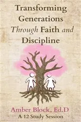 Book cover of Transforming Generations Through Faith and Discipline by Unknown