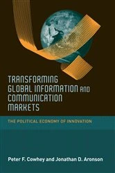 Book cover of Transforming Global Information and Communication Markets by Peter F. Cowhey