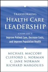 Book cover of Transforming Health Care Leadership by Michael Maccoby