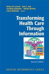 Book cover of Transforming Health Care Through Information (2nd ed.) by Nancy M. Lorenzi