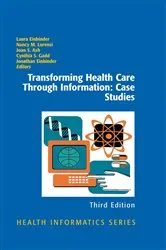Book cover of Transforming Health Care Through Information: Case Studies (3rd ed.) by Laura Einbinder
