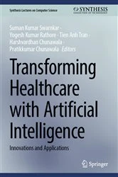 Book cover of Transforming Healthcare with Artificial Intelligence by Suman Kumar Swarnkar