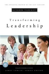 Book cover of Transforming Leadership by Katherine Tyler Scott